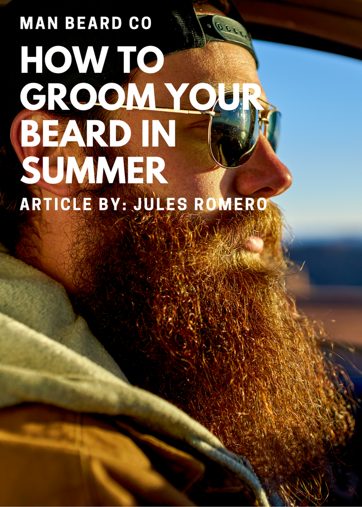 How to Groom Your Beard in Summer